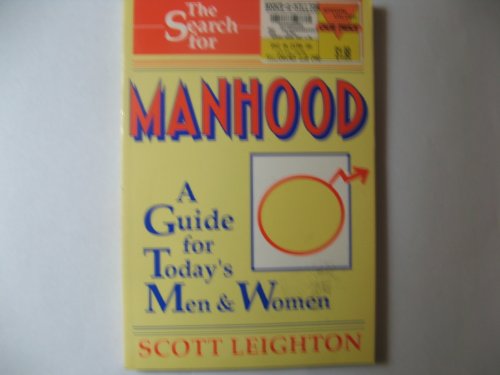 Beispielbild fr The Search for Manhood: A Guide for Today's Men & Women zum Verkauf von Wonder Book