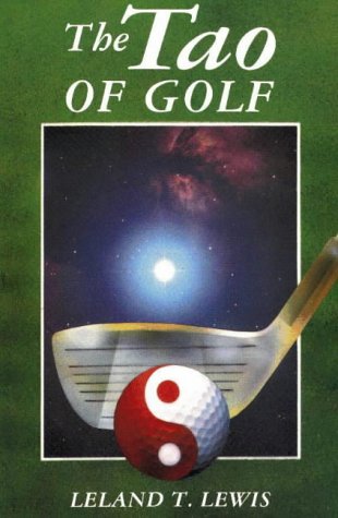 Beispielbild fr The Tao of Golf zum Verkauf von Half Price Books Inc.