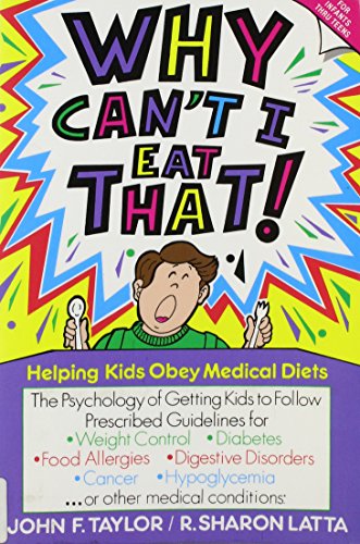 Imagen de archivo de Why Can't I Eat That? : Helping Kids Obey Medical Diets a la venta por Better World Books: West