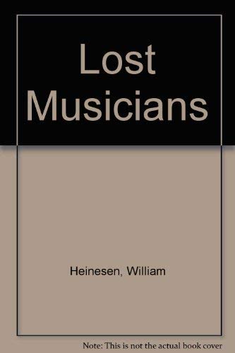 Beispielbild fr Lost Musicians zum Verkauf von Best and Fastest Books