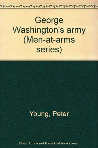 Beispielbild fr George Washington's army (Men-at-arms series) zum Verkauf von Books From California