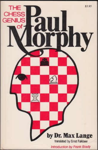 Chess Genius of Paul Morphy by Lange, Max: Good Paperback (1900)