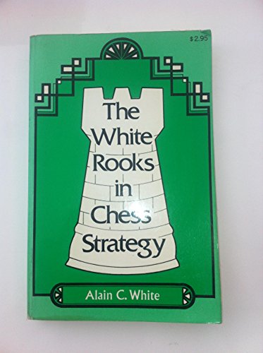 9780882542522: THE WHITE ROOKS IN CHESS STRATEGY