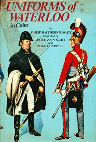 Imagen de archivo de Uniforms of Waterloo in Color, 16-18 June 1815. a la venta por Military Books