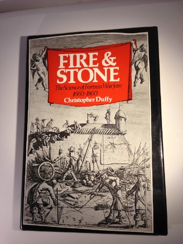 9780882543055: Fire and Stone: The Science of Fortress Warfare, 1660-1860