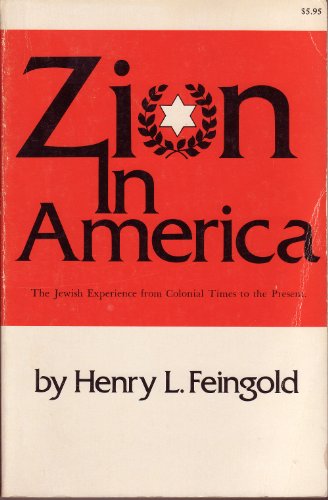 Stock image for Zion in America: The Jewish experience from colonial times to the present for sale by Wonder Book