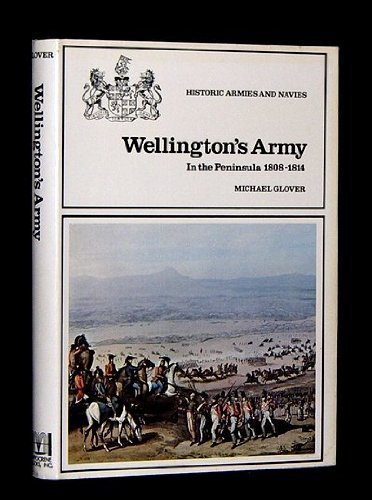 Beispielbild fr Wellington's Army in the Peninsula, 1808-1814 zum Verkauf von Books From California