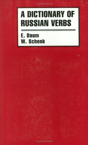 Imagen de archivo de A Dictionary of Russian Verbs: Bases of Inflection, Aspects, Regimen, Stressing, Meanings (Russian and English Edition) a la venta por GF Books, Inc.