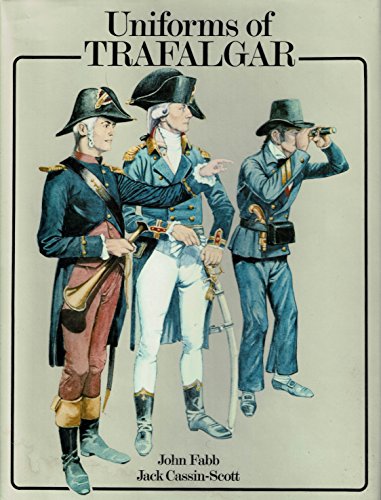 Imagen de archivo de The Uniforms of Trafalgar. a la venta por Eryops Books