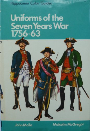 9780882544441: Uniforms of the Seven Years War, 1756-1763, in Color