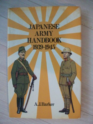 Beispielbild fr JAPANESE ARMY HANDBOOK 1939-1945 zum Verkauf von Hoffman Books,  ABAA, IOBA