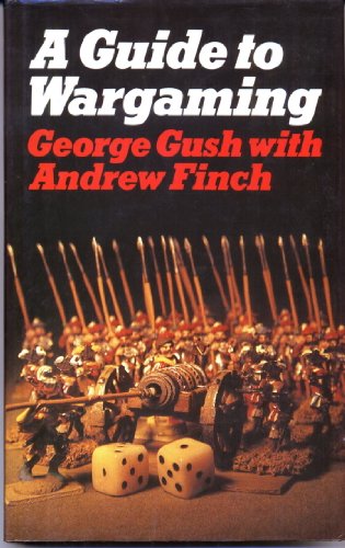 Beispielbild fr Guide to Wargaming, A (Wargaming Books (Hippocrene Books)) zum Verkauf von Noble Knight Games