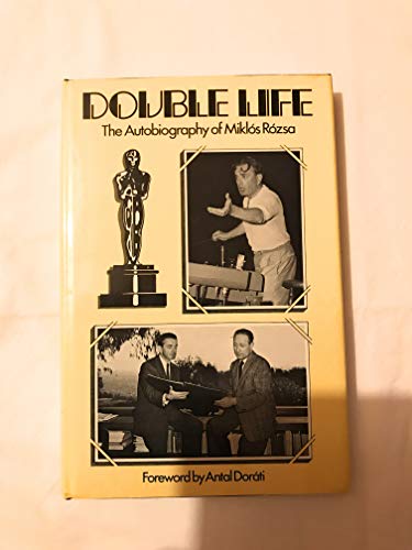 Double Life: The Autobiography of Miklos Rozsa - Rozsa, Miklos