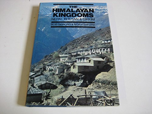 9780882547480: The Himalayan Kingdoms Nepal, Bhutan & Sikkim