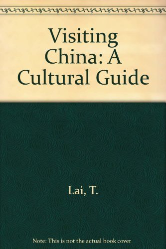 Visiting China: A Cultural Guide