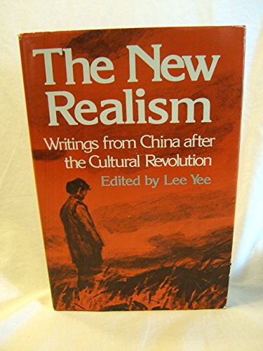 9780882547947: The New Realism: Writings from China After the Cultural Revolution (English and Chinese Edition)