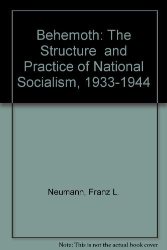 9780882548449: Behemoth: The Structure and Practice of National Socialism, 1933-1944 [Lehrbu...