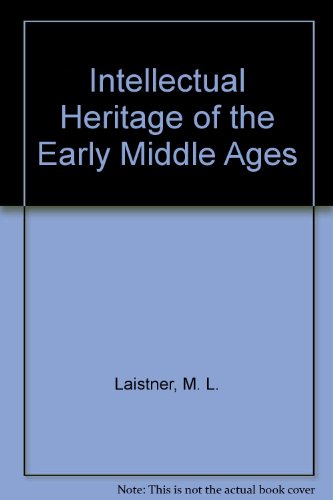 Beispielbild fr Intellectual Heritage of the Early Middle Ages zum Verkauf von Books From California