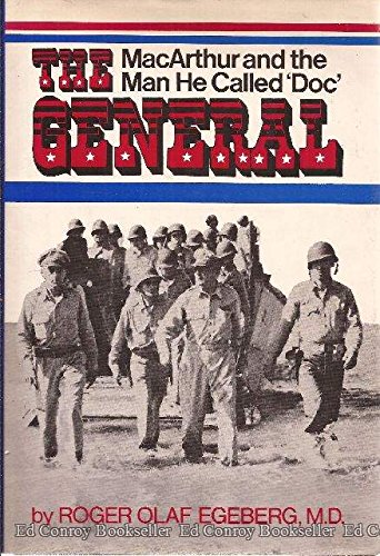 Imagen de archivo de The General, MacArthur and the Man He Called 'Doc' a la venta por ThriftBooks-Dallas