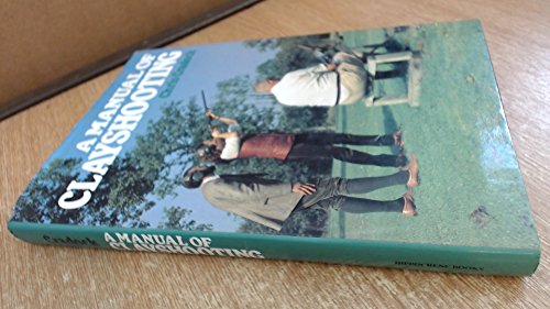 Stock image for A Manual of Clayshooting for sale by Bingo Used Books