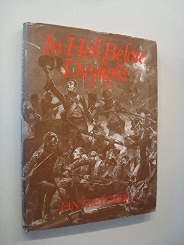9780882548906: In hell before daylight: The siege and storming of the fortress of Badajoz, 16 March to 6 April 1812