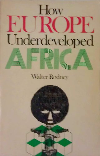 Imagen de archivo de How Europe Underdeveloped Africa a la venta por Byrd Books