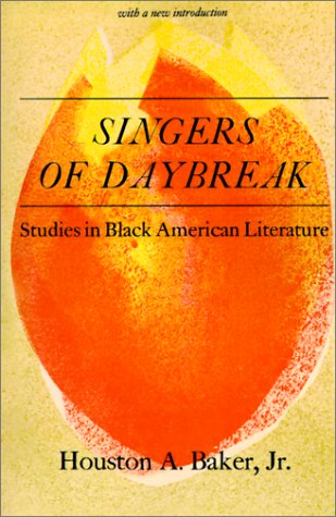Imagen de archivo de Singers of Daybreak: Studies in Black American Literature a la venta por Persephone's Books
