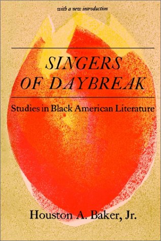 Stock image for Singers of Daybreak : Studies in Black American Literature for sale by Better World Books