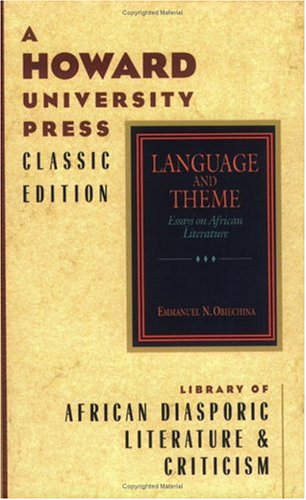 Imagen de archivo de Language and Theme: Essays on African Literature a la venta por Defunct Books