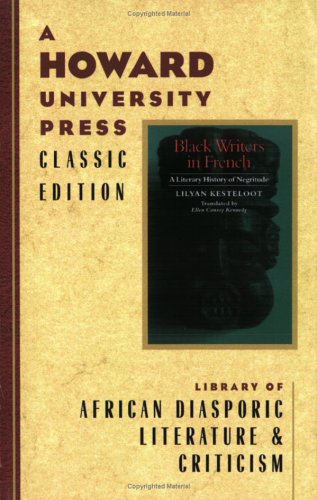 Stock image for Black Writers in French: A Literary History of Negritude for sale by Front Cover Books