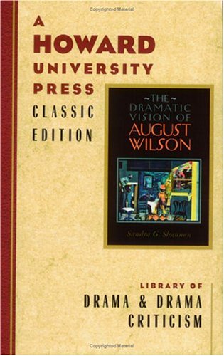 Stock image for The Dramatic Vision of August Wilson for sale by Books From California