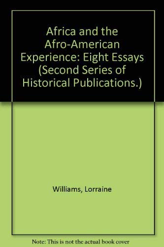 Beispielbild fr Africa and the Afro-American Experience: Eight Essays (Second Series of Historical Publications.) zum Verkauf von Wonder Book