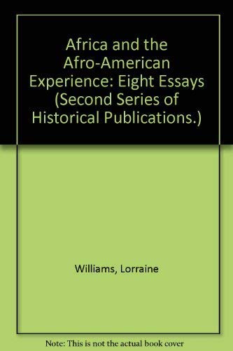 Stock image for Africa and the Afro-American Experience: Eight Essays (Second Series of Historical Publications.) for sale by Wonder Book