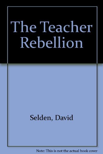 Beispielbild fr The Teacher Rebellion zum Verkauf von Better World Books