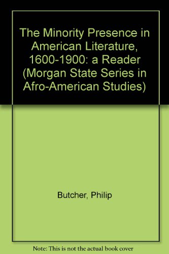 Beispielbild fr The Minority Presence in American Literature, 1600-1900: A Reader and Course Guide (Morgan State Series in Afro-American Studies) zum Verkauf von Wonder Book