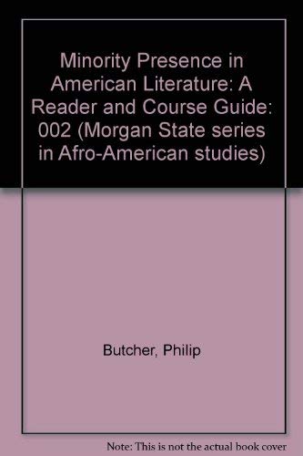 Beispielbild fr Minority Presence in American Literature: A Reader and Course Guide (Morgan State Series in Afro-American Studies) zum Verkauf von Wonder Book