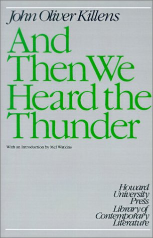 Stock image for And Then We Heard the Thunder (Howard University Press Library of Contemporary Literature) for sale by Books of the Smoky Mountains