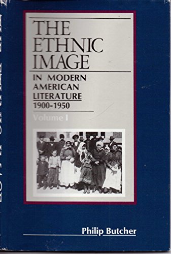 Imagen de archivo de The Ethnic Image in Modern American Literature: 1900-1950 - Volume I (1) a la venta por UHR Books