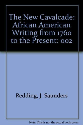 9780882581316: The New Cavalcade: African American Writing from 1760 to the Present: 002