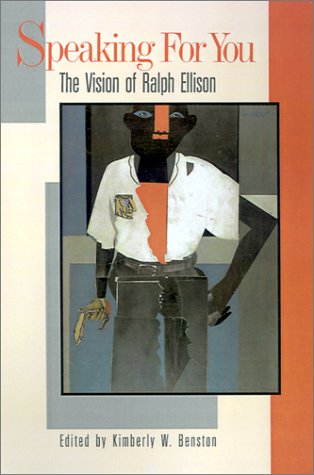 Stock image for Speaking for You : The Vision of Ralph Ellison for sale by Better World Books