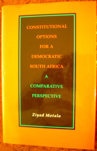 Imagen de archivo de Constitutional Options for a Democratic South Africa: A Comparative Perspective a la venta por Bingo Used Books