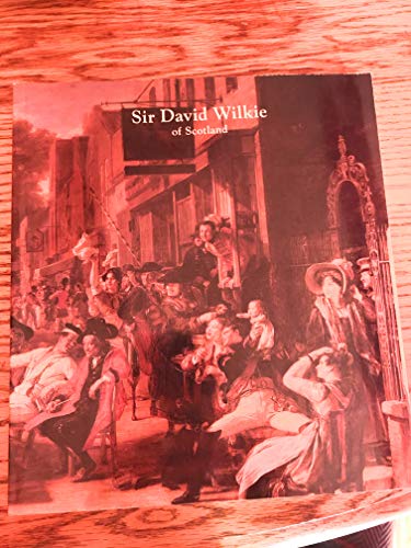 Immagine dell'editore per Sir David Wilkie of Scotland, 1785-1841 (North Carolina Museum of Art) venduto da Wonder Book