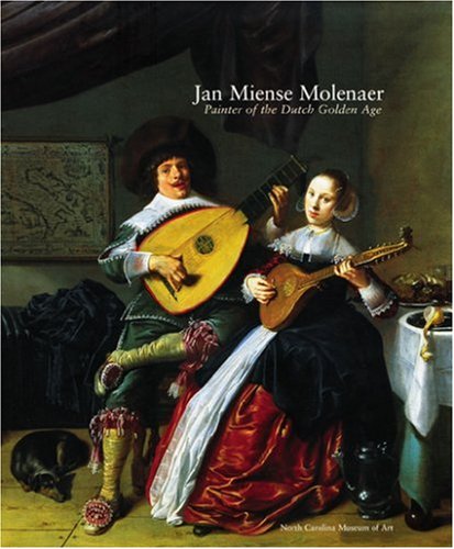 Beispielbild fr Jan Miense Molenaer: Painter of the Dutch Golden Age zum Verkauf von Anybook.com