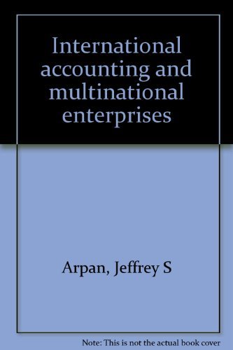 Beispielbild fr International accounting and multinational enterprises zum Verkauf von Half Price Books Inc.