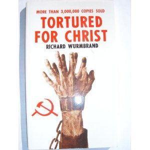 Imagen de archivo de Tortured for Christ a la venta por Better World Books