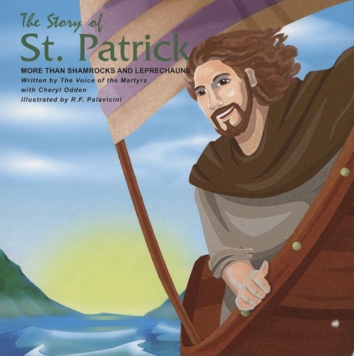 Stock image for The Story of St. Patrick: More Than Shamrocks and Leprechauns for sale by HPB-Ruby