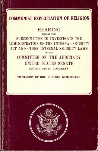 Beispielbild fr Communist Exploitation of Religion, Hearing Before The Subcommittee to Investigate The Administration of The Internal Security Act and other Internal Security Laws zum Verkauf von 4 THE WORLD RESOURCE DISTRIBUTORS