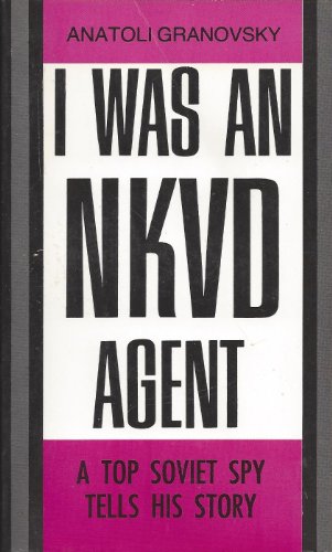 9780882641775: I Was an Nkvd Agent a Top Soviet Spy Tells His Story