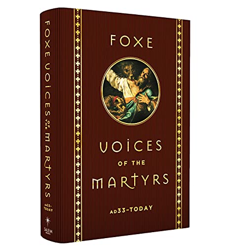 Beispielbild fr Foxe Voices of the Martrys: A.D. 33 - Today zum Verkauf von BooksRun