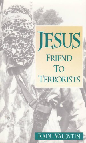Stock image for Jesus: Friend to Terrorists for sale by SecondSale